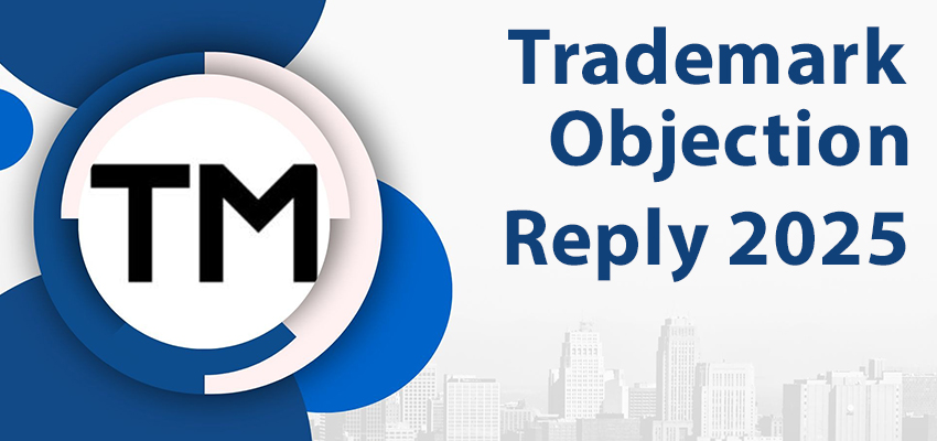 Trademark Objection Reply 2025